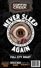 Load image into Gallery viewer, Never Sleep Again - Full City Roast
