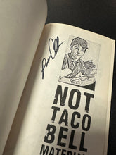 Load image into Gallery viewer, Not Taco Bell Martial Adam Carolla Signed 1st Edition Book
