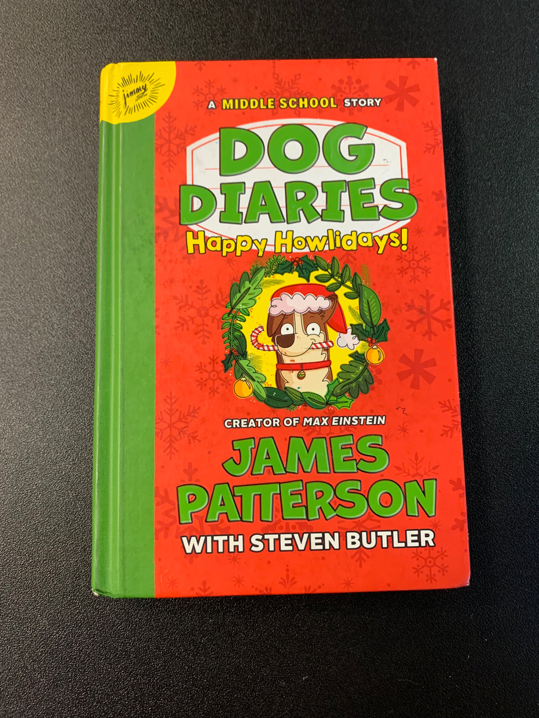 A MIDDLE SCHOOL STORY DOG DIARIES HAPPY HOWLIDAYS JAMES PATTERSON WITH STEVEN BUTLER PREOWNED