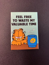 Load image into Gallery viewer, GARFIELD WASTE MY TIME FLAT MAGNET
