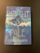Load image into Gallery viewer, THE BRIGHT &amp; THE PALE HARDCOVER SIGNED AUTOGRAPH BOOK BY JESSICA RUBINKOWSKI
