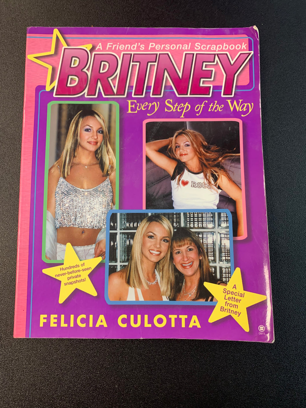 ONYX FELICIA CULOTTA A FRIEND’S PERSONAL SCRAPBOOK BRITNEY SPEARS EVERY STEP OF THE WAY USED DAMAGED